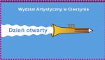 Dzień otwarty na Wydziale Artystycznym (Instytut Sztuki)